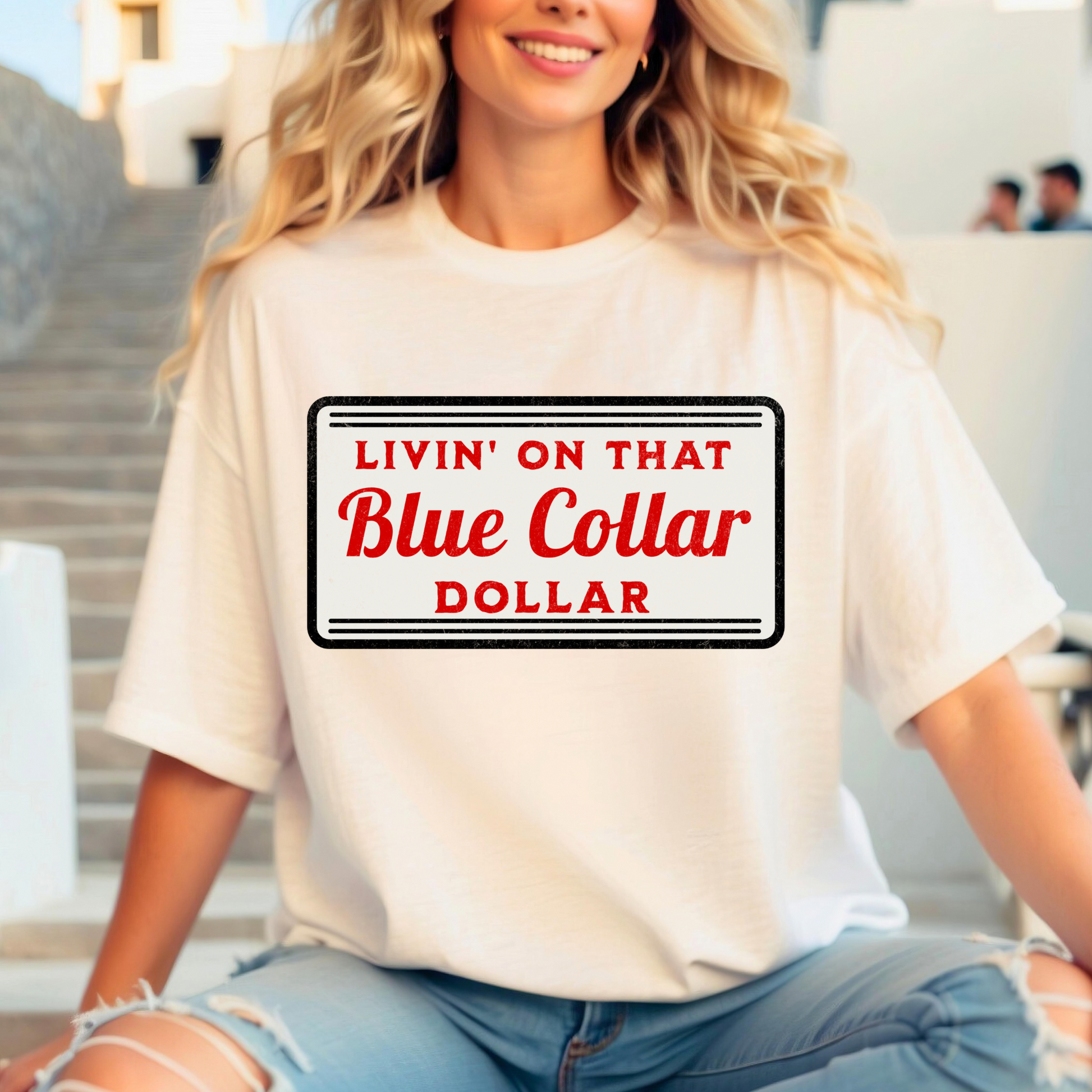 Living on that Blue Collar Dollar Tee/Sweatshirt