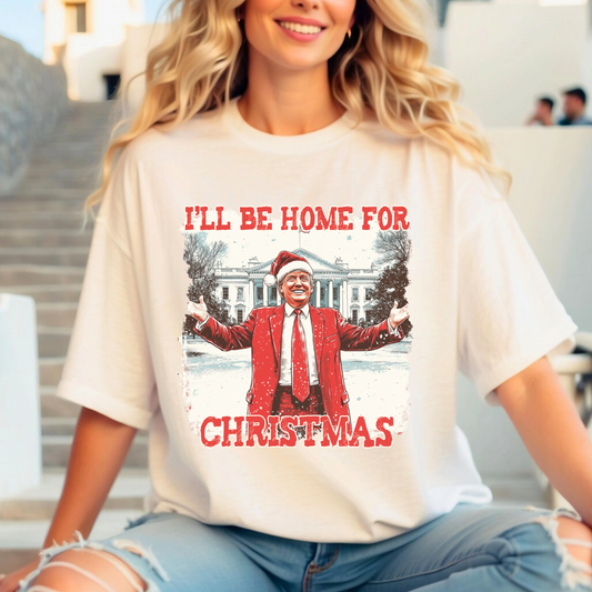 I’ll be home for Christmas Trump Tee